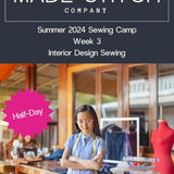 Half-day Interior Design Sewing Camp