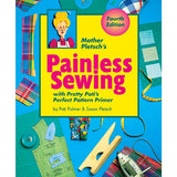 Mother Pletsch's Painless Sewing | Pati Palmer and Susan Pletsch